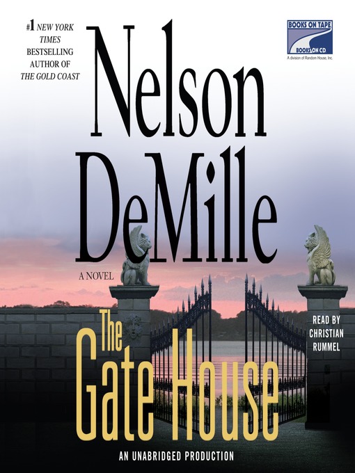 Title details for The Gate House by Nelson Demille - Available